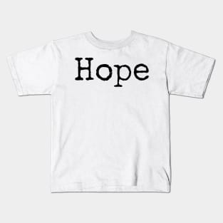 Hope - Inspirational Word of the Year Kids T-Shirt